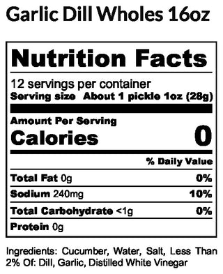 Nutrition facts label for Garlic Dill Wholes 16oz with serving size and calorie information.